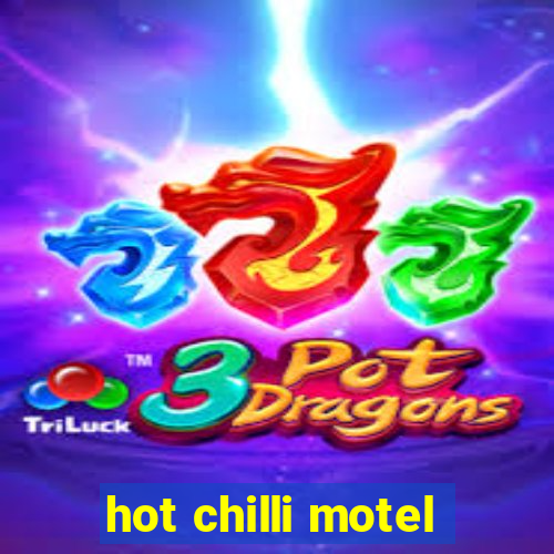 hot chilli motel